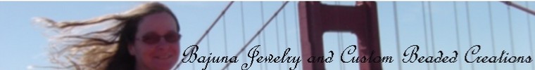 Bajuna Jewelry and Custom Beaded Creations